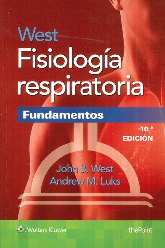 Libro West Fisiología Respiratoria Fundamentos De John B. We