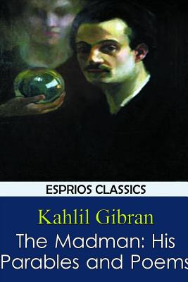 Libro The Madman: His Parables And Poems - Gibran, Kahlil