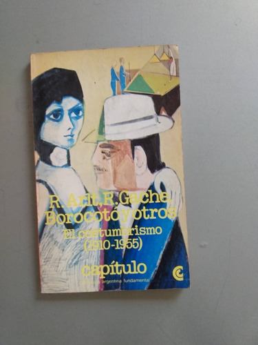 El Costumbrismo (1910-1955) - Arlt, Gache, Borocoto Y Otros