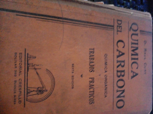 Libro Antiguo - Quimica Del Carbono - Libro De Texto 1937