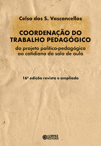  Coordenação Do Trabalho Pedagógico  -  Celso Dos S. Vasconc