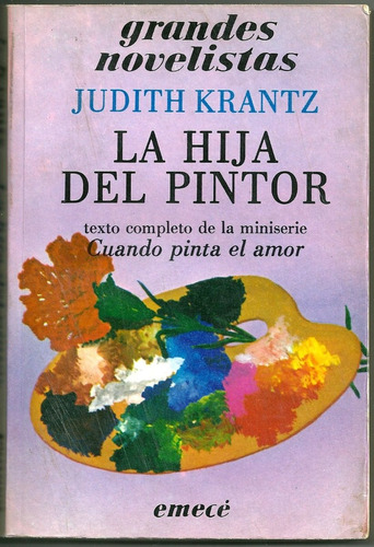 Judith Krantz. La Hija Del Pintor