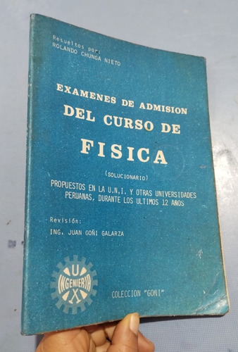 Libro Exámenes De Admisión Curso De Física Goñi Uni