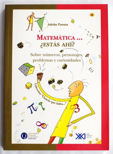 Paenza. Matemática... ¿estás Ahí?. Números, Personajes. 2006