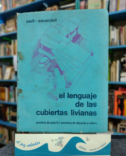 El Lenguaje De Las Cubiertas Livianas. Carli -  Escandell