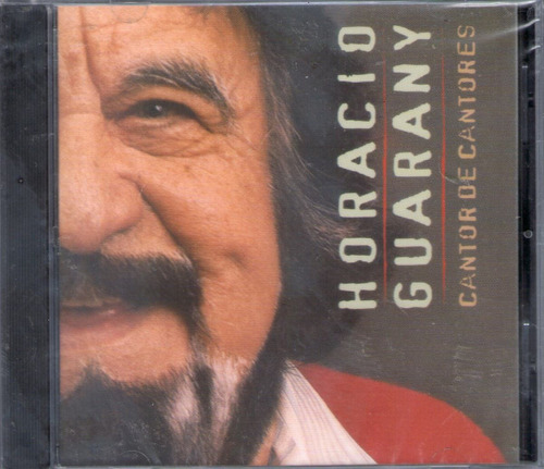 Horacio Guarany Cantor De Cantores - Los Chiquibum