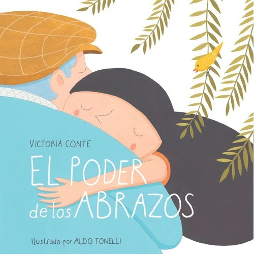 ** El Poder De Los Abrazos ** Victoria Conte Tapa Blanda