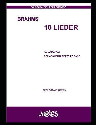 Libro 10 Lieder : Para Una Voz Con Acompanamiento De Pian...