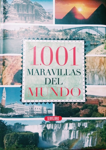 1001 Maravillas Del Mundo Ed. Servilibro Estado Impecable