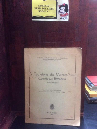 Tecnología De Las Materias Primas Celulosicas De Brasil