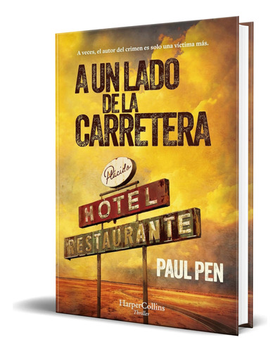 Libro A Un Lado De La Carretera [ Paul Pen ] Original, De Paul Pen. Editorial Harpercollins Ibérica, Tapa Blanda En Español, 2024