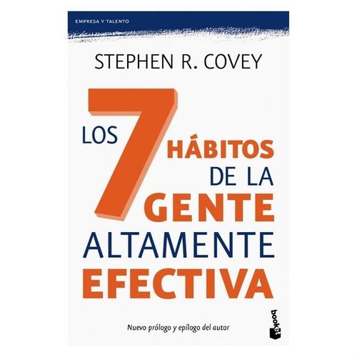 Stephen Covey - Los 7 Hábitos De La Gente Altamente Efectiva