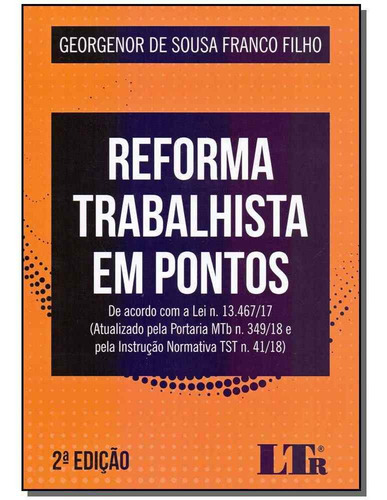 Reforma Trabalhista Em Pontos, De Georgenor De Sousa Franco Filho. Editora Ltr, Capa Mole Em Português