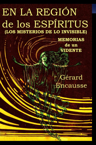 Libro En La Región De Los Espíritus (los Misterios De Lo Inv