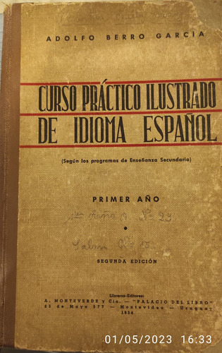 Curso Práctico Ilustrado De Idioma Español - Primer Año 1954