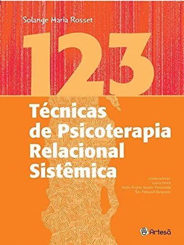 Libro 123 Técnicas De Psicoterapia Relacional Sistêmica De R