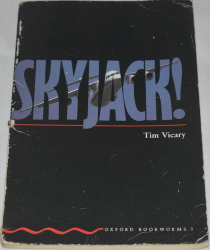 Skyjack!  Tim Vicary Oxford Book Worms 3 Librosretail X06