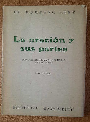 La Oración Y Sus Partes / Dr. Rodolfo Lenz