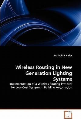 Wireless Routing In New Generation Lighting Systems - Ber...