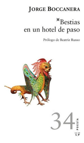 Libro - Bestias En Un Hotel De Paso, De Jorge Boccanera. Ed