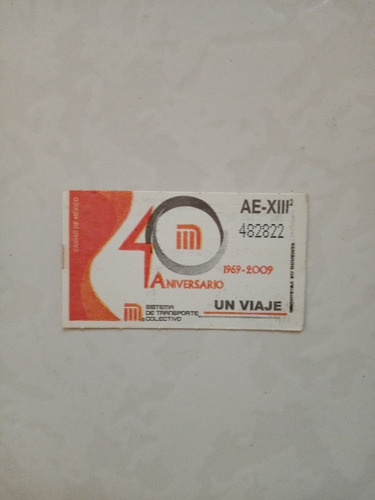 Boleto Del Metro De La Cdmx - 40 Aniversario - Año 2009