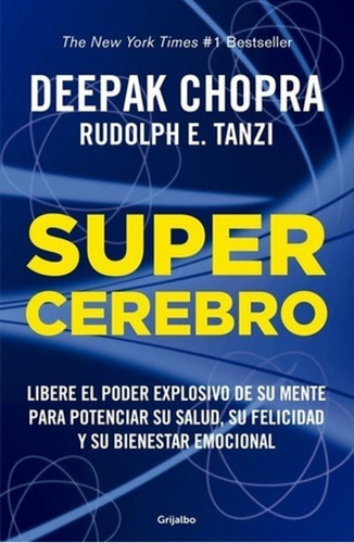 Libro Supercerebro - Deepak Chopra - Grijalbo - Libro