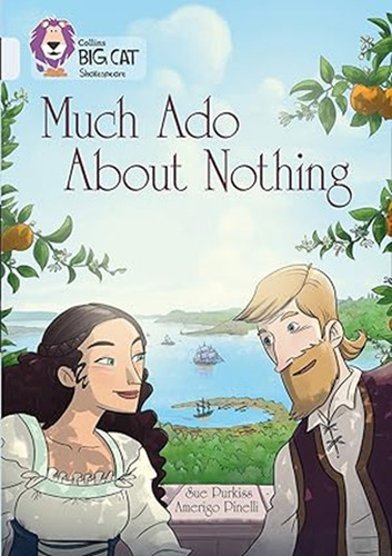 Much Ado About Nothing - Band 17 - Big Cat Kel Ediciones