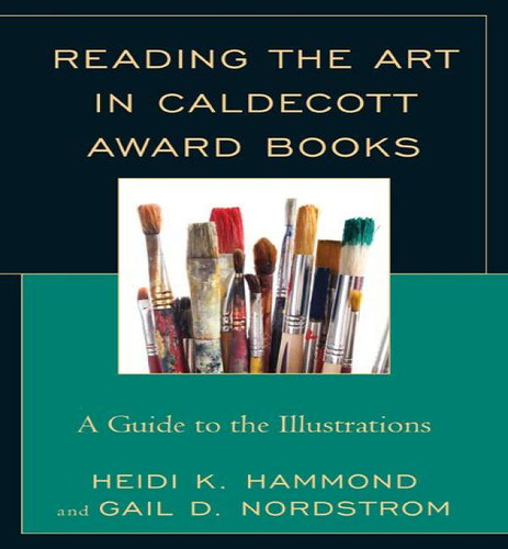 Libro Reading The Art In Caldecott Award Books : A Guide ...