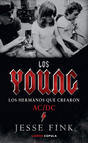 Libro Los Young Los Hermanos Que Crearon Ac/dc