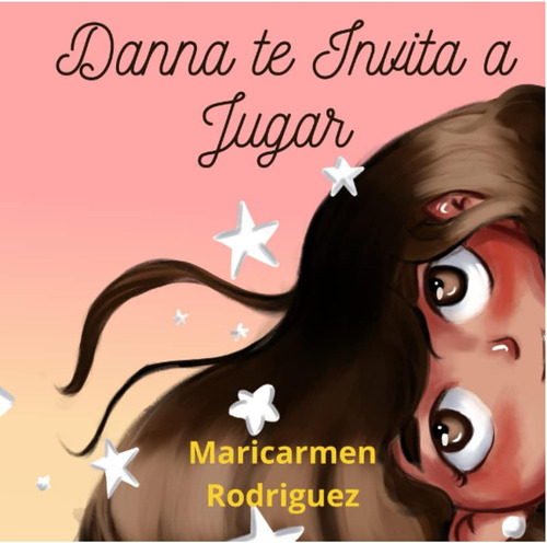 Libro: Danna Te Invita A Jugar (spanish Edition)