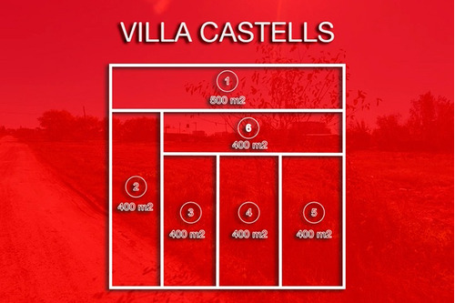 Lote En Villa Castells 400 M2 - 5 Y 492