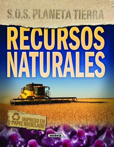 Recursos Naturales, De Parker, Steve., Vol. 0. Editorial Susaeta Ediciones, Tapa Dura En Español, 2023