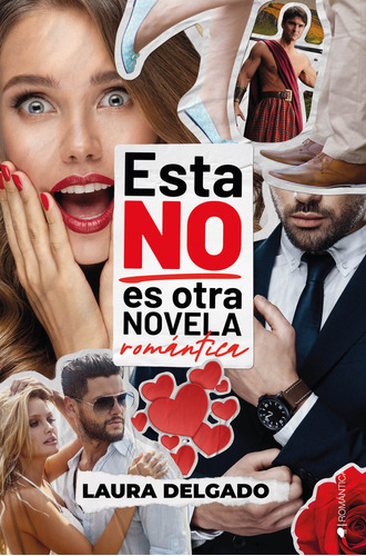 Libro Esta No Es Otra Novela Romantica - Delgado, Laura