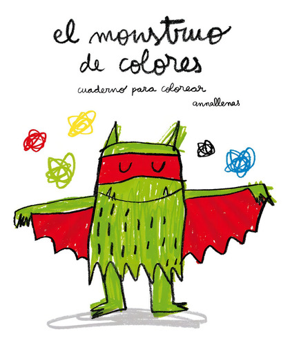 Monstruo De Colores. Cuaderno Para Colorear - Llenas, Anna