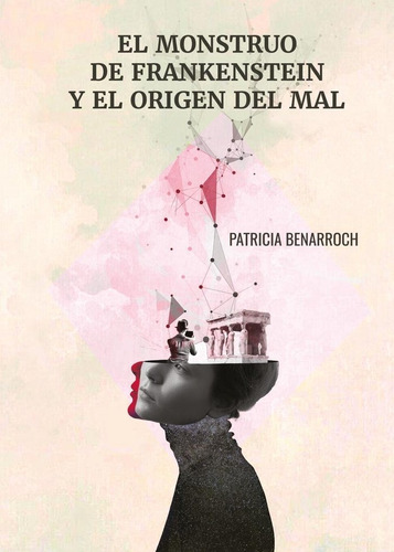 Libro El Monstruo De Frankenstein Y El Origen Del Mal - P...