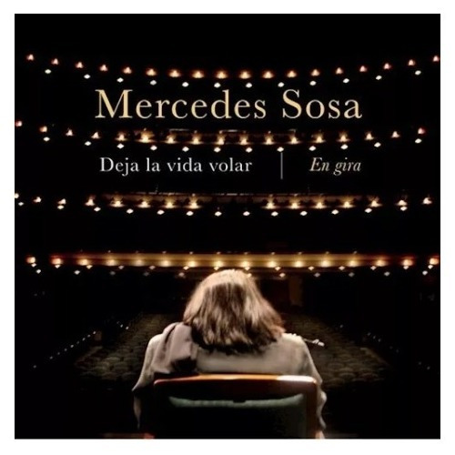 Mercedes Sosa Deja La Vida Volar En Gira Cd