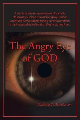 Libro The Angry Eye Of God - Rodney A Henderson