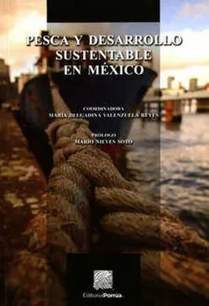 Libro Pesca Y Desarrollo Sustentable En Mexico Nuevo
