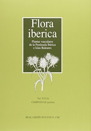 Flora Ibérica. Vol. Xvi (i), Compositae (partim) (flora Ibér