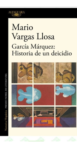 García Márquez: Historia De Un Deicidio Vargas Llosa Envíos