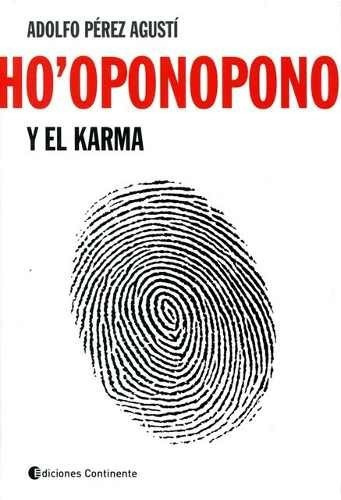 Ho' Oponopono Y Karma - Adolfo Perez Agusti