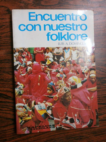 Encuentro Con Nuestro Folklore Venezuela Domínguez Kapelusz