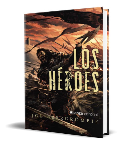 Libro Los Heroes [ Mundo De La Primera Ley ] Original