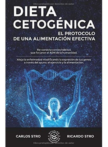 Dieta Cetogénica: El Protocolo De Una Alimentación Efectiva