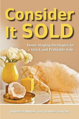 Libro Consider It Sold: Home Staging Strategies For A Qui...