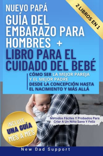 Libro: Nuevo Papa 2 En 1 Guia Del Embarazo Para Hombres 