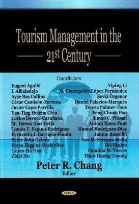 Tourism Management In The 21st Century - Peter R. Chang