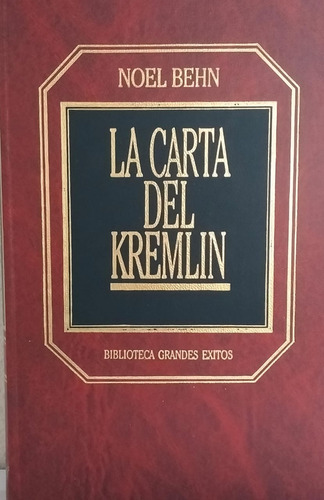 La Carta Del Kremlin Noel Behn (Usado)