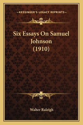 Libro Six Essays On Samuel Johnson (1910) - Raleigh, Walter