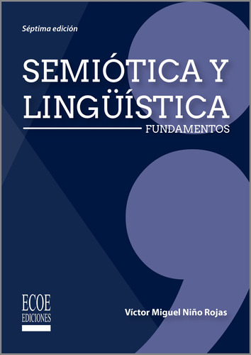 Semiótica Y Lingüística Fundamentos 7ª Ed. Víctor Niño Rojas